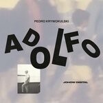 cover: Pedro Krywokulski - Adolfo