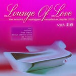 cover: Various - Lounge Of Love Vol 16 (The Acoustic Unplugged Compilation Playlist 2022 / 2023)