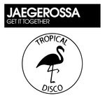 cover: Jaegerossa - Get It Together