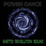 cover: Ghetto Revolution Sound - Power Dance