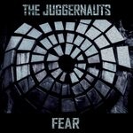 cover: The Juggernauts - Fear