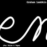 cover: Graham Lambkin - Poem (For Voice & Tape)