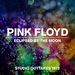 cover: Pink Floyd - Eclipsed By The Moon - Studio Outtakes 1972