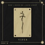 cover: Jack Light|Jesus O.g|Nod - Viper (Extended Mix)