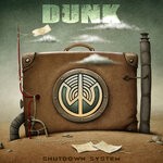 cover: Dunk - Shutdown System