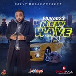 cover: Dalvy Music|Pharoh 23 - New Wave (Explicit)