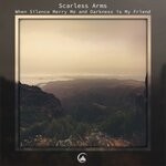 cover: Scarless Arms - When Silence Merry Me & Darkness Is My Friend