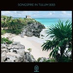 cover: Various - Songspire In Tulum 2023