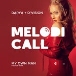 cover: D'vision|Darya - My Own Man (D'vision Remix)