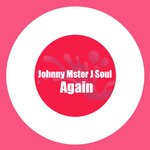 cover: Johnny Mster J Soul - Again