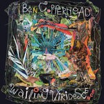 cover: Ben Copperhead - Wailing Viridescence