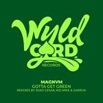 cover: Lulu The Magicake|Magnvm! - You Gotta Get Green (Remix EP)