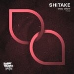 cover: Shitake - Drop Allow