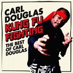 cover: Carl Douglas - Kung Fu Fighting: The Best Of Carl Douglas