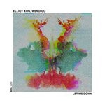 cover: Elliot Xon|Wendigo - Let Me Down