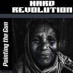 cover: Hard Revolution - Pointing The Gun