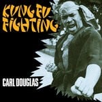 cover: Carl Douglas - Kung Fu Fighting: 80th Birthday Celebration EP