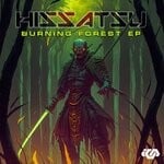 cover: Hissatsu - Burning Forest EP