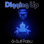 cover: Si Sufi Palsu - Digging Up