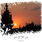 cover: Pink Pig - Get To The Life