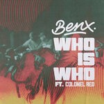 cover: BENX|Colonel Red - Who Is Who