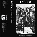 cover: L\f\d\m - House Not House