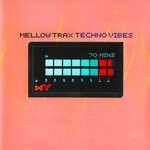 cover: Mellow Trax - Techno Vibes (Remastered)