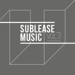 cover: Various - Sublease Music Vol 02