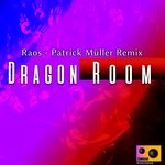 cover: Raos - Dragon Room (Patrick Muller Remix)