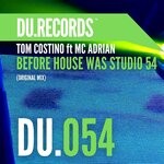 cover: Tom Costino|Mc Adrian - Before House Was Studio 54