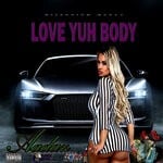 cover: Aadaz - Love Yuh Body (Explicit)