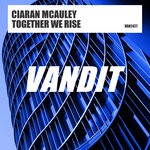 cover: Ciaran Mcauley - Together We Rise