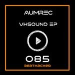 cover: Aumrec - Vhsound EP