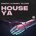 cover: Danny Oliver|Ginchy - House Ya