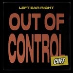 cover: Left Ear Right - Out Of Control