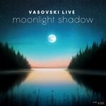 cover: Vasovski Live - Moonlight Shadow