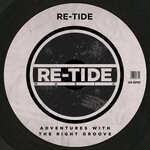 cover: Re-tide - Adventures With The Right Groove