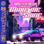 cover: Walter Beds - Make Me Shine