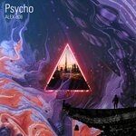 cover: Alex-808 - Psycho