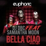 cover: Dj Dbc|Samantha Moon - Bella Ciao (Klubb Mix)