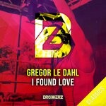 cover: Gregor Le Dahl - I Found Love (Original Mix)