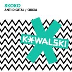 cover: Skoko - Anti Digital/Orixa