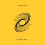 cover: Cri Du Coeur - Epicentre