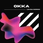 cover: Lovisa Nordin - Okka