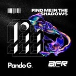 cover: Pando G - Find Me In The Shadows