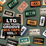 cover: Ltg Long Travel Groove - Mix Tape, Vol 3