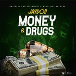 cover: Jaydon - Money And Drugs (Explicit)