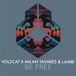 cover: Vol2cat|Milan Tavares|Lambi - Be Free