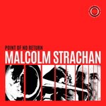 cover: Malcolm Strachan - Point Of No Return