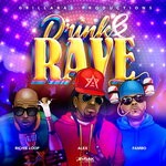 cover: Alex Tok|Future Fambo|Richie Loop - Drink & Rave